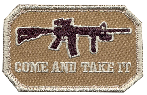 "Come and Take It" Embroidered Patch